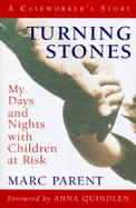 Turning Stones: My Days and Nights with Children at Risk cover