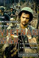 Encyclopedia of the Vietnam War: A Political, Social, and Military History cover