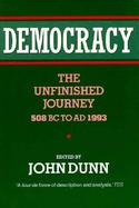 Democracy The Unfinished Journey, 508 Bc to Ad 1993 cover