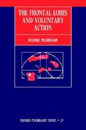 The Frontal Lobes and Voluntary Action cover