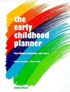 The Early Childhood Planner Year-Round Activities and Ideas cover