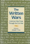 The Written Wars American War Prose Through the Civil War cover