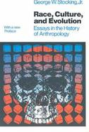 Race, Culture, and Evolution Essays in the History of Anthropology cover