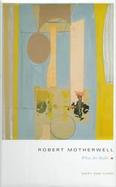 Robert Motherwell What Art Holds cover