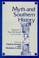 Myth and Southern History The Old South (volume1) cover