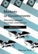 Markets or Governments Choosing Between Imperfect Alternatives  A Rand Research Study cover