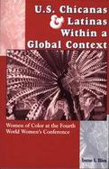 U.S. Chicanas and Latinas Within a Global Context Women of Color at the Fourth World Women's Conference cover
