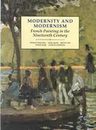 Modernity and Modernism French Painting in the Nineteenth Century cover