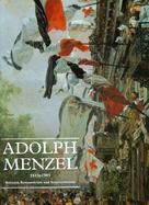 Adolph Menzel 1815-1905 Between Romanticism and Impressionism cover
