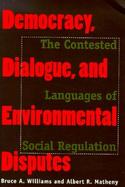 Democracy, Dialogue and Environmental Disputes The Contested Languages of Social Regulation cover