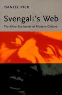 Svengali's Web The Alien Enchanter in Modern Culture cover