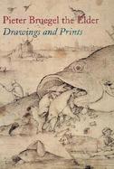Pieter Bruegel the Elder: Drawings and Prints cover