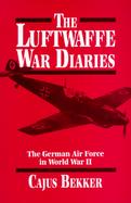 The Luftwaffe War Diaries The German Air Force in World War II cover