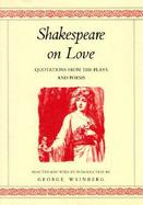 Shakespeare on Love: Quotations from the Plays and Poems cover