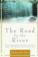The Road by the River: The Illumninating Classic for Women in Search of Self and Spirit cover
