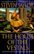 House of the Vestals: Investigations of Gordianus the Finder cover