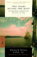 Two Years Before the Mast A Personal Narrative of Life at Sea cover
