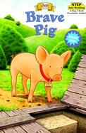 Brave Pig Step 1 cover