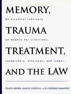 Memory, Trauma Treatment, and the Law cover