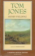 Tom Jones The Authoritative Text Contemporary Reactions Criticism cover