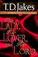 The Lady, Her Lover, and Her Lord cover