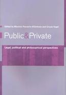 Public and Private Legal, Political, and Philosophical Perspectives cover