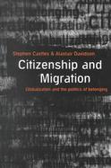 Citizenship and Migration: Globalization and the Politics of Belonging cover