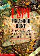 I Spy Treasure Hunt A Book of Picture Riddles cover