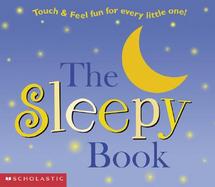 The Sleepy Book Touch & Feel Fun for Every Little One cover