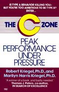 The C Zone: Peak Performance Under Pressure cover