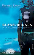 Glass Houses The Moganville Vampires, Book I cover