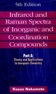 Infrared and Raman Spectra of Inorganic and Coordination Compounds Theory and Applications in Inorganic Chemistry cover
