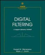 Digital Filtering A Computer Laboratory Textbook cover