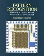 Pattern Recognition Statistical, Structural, and Neural Approaches cover