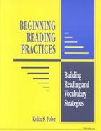 Beginning Reading Practices Building Reading and Vocabulary Strategies cover