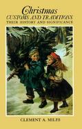 Christmas Customs and Traditions Their History and Significance cover