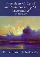 Serenade in C, Op. 48 and Suite No. 4, Op. 61 