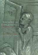 Looking at Lovemaking Constructions of Sexuality in Roman Art, 100 B.C.-A.D. 250 cover
