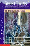 Ghost Twins #07: The Mystery at Hanover School cover