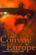 Last Convoy to Europe cover