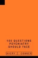 100 Questions Psychiatry Should Face cover