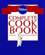 Pillsbury's Complete Cookbook Recipes from America's Most-Trusted Kitchens cover