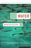 Water The Fate of Our Most Precious Resource cover