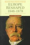 Europe Reshaped: 1848-1878, 2nd Edition cover