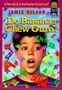 Do Bananas Chew Gum? cover