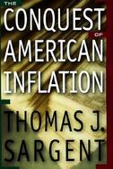 The Conquest of American Inflation cover