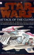 Star Wars Attack of the Clones  Incredible Cross-Sections cover