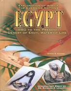 Egypt 1880 To the Present  Desert of Envy, Water of Life cover