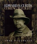 Edward S. Curtis Coming to Light cover