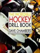 The Incredible Hockey Drill Book cover